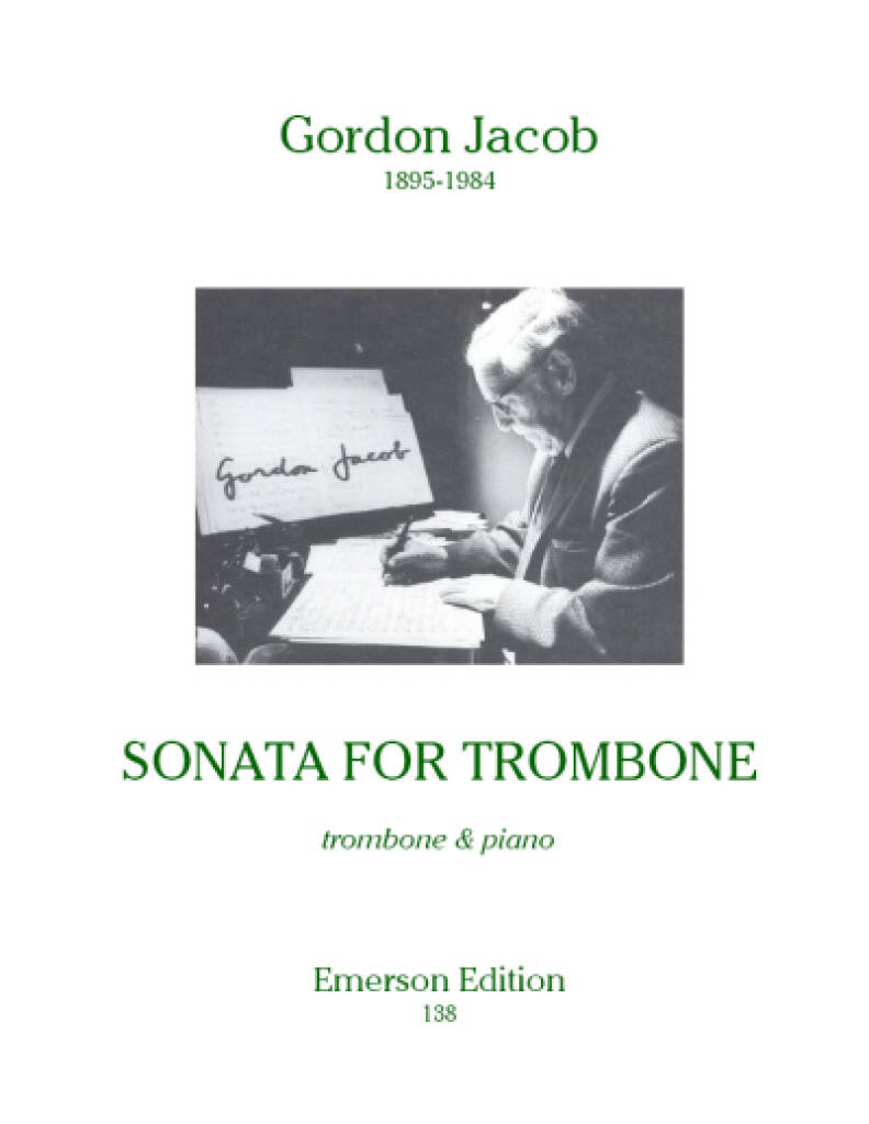 Gordon Jacob: Trombone Sonata: Trombone et Accomp.