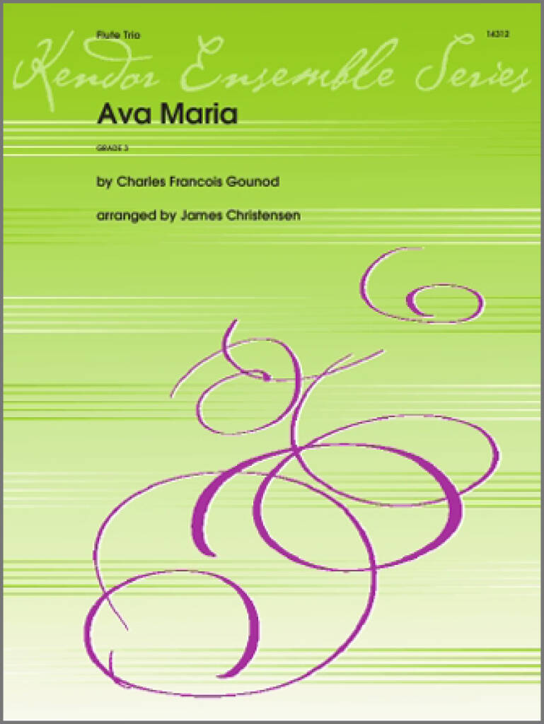 Charles Gounod: Ave Maria: (Arr. James Christensen): Flûtes Traversières (Ensemble)
