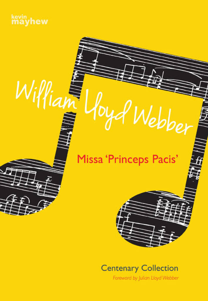 William Lloyd Webber: Missa "Princeps Pacis": Orgue