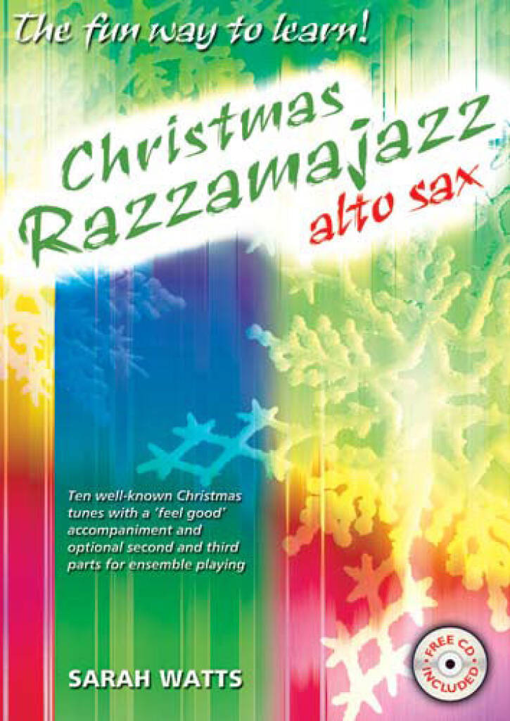 Sarah Watts: Christmas Razzamajazz Alto Sax: Saxophone Alto