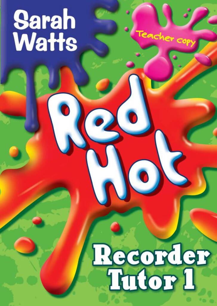 Red Hot Recorder Tutor 1 - Teacher Copy