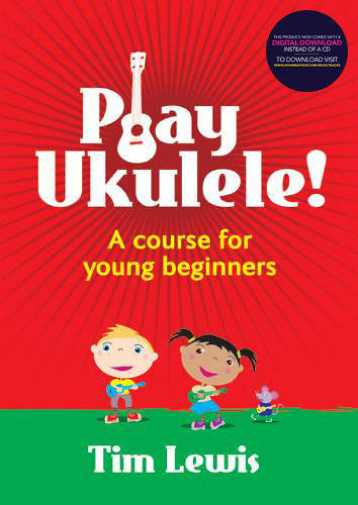 Tim Lewis: Play Ukulele!: Solo pour Ukulélé