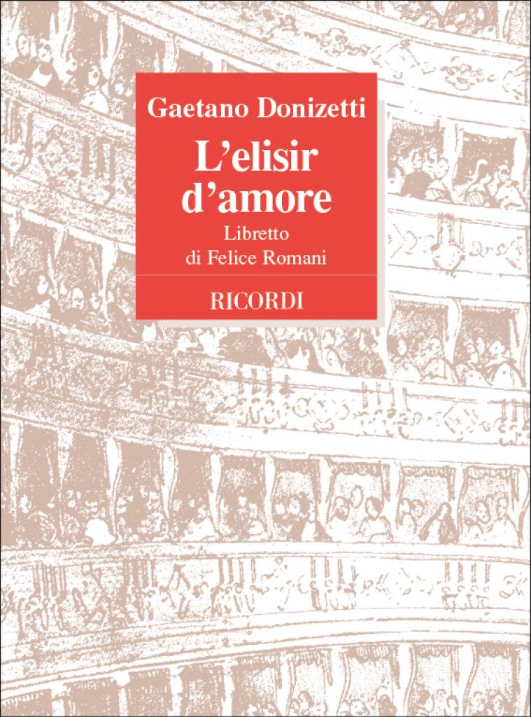 Gaetano Donizetti: L'Elisir D'Amore: