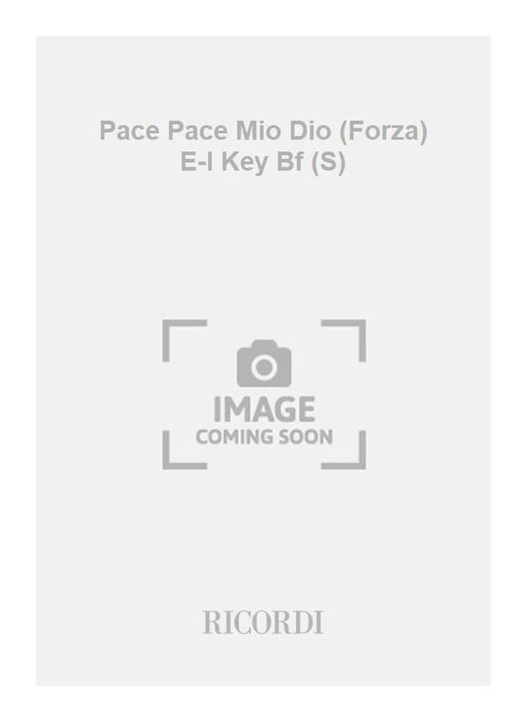 Giuseppe Verdi: Pace Pace Mio Dio (Forza) E-I Key Bf (S): Chant et Piano