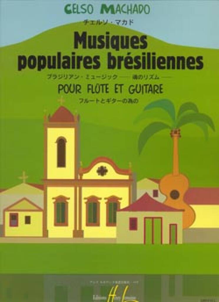 C. Machado: Musiques Populaires Bresiliennes: Flûte Traversière et Accomp.