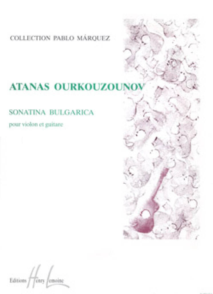 Atanas Ourkouzounov: Sonatina Bulgarica: Violon et Accomp.
