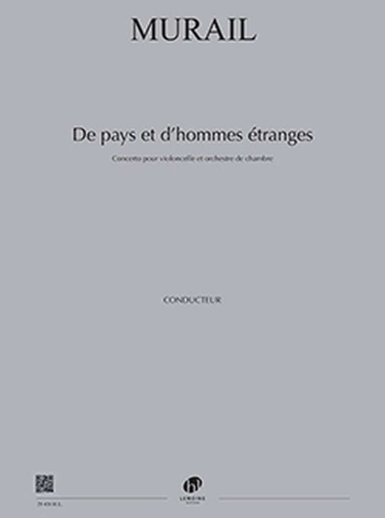 Tristan Murail: De Pays et D'hommes Etranges: Orchestre de Chambre