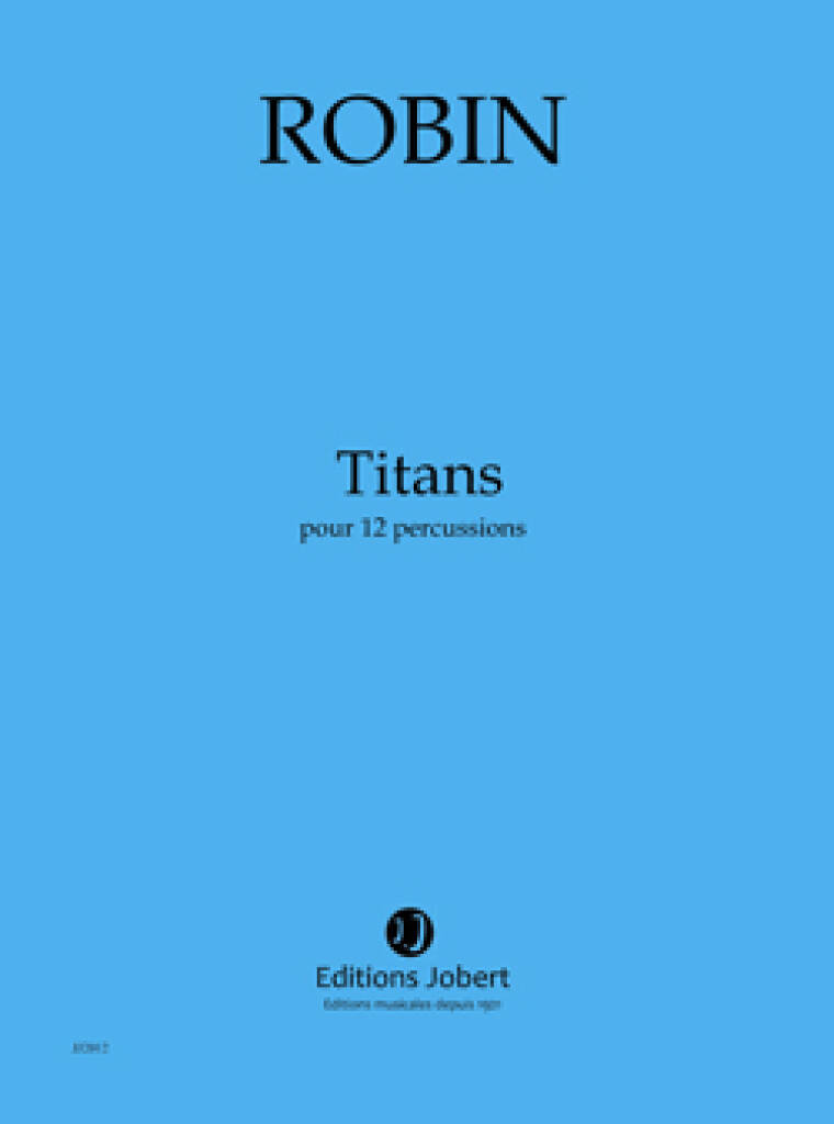 Yann Robin: Titans: Percussion (Ensemble)