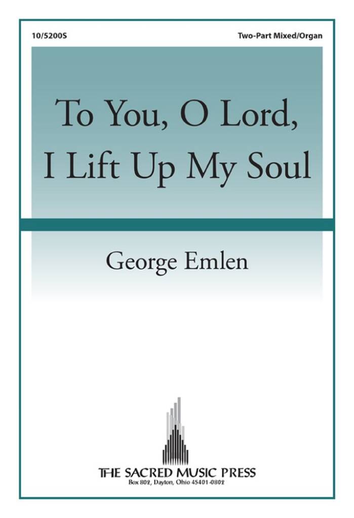 George Emlen: To You, O Lord, I Lift Up My Soul: Voix Hautes et Piano/Orgue