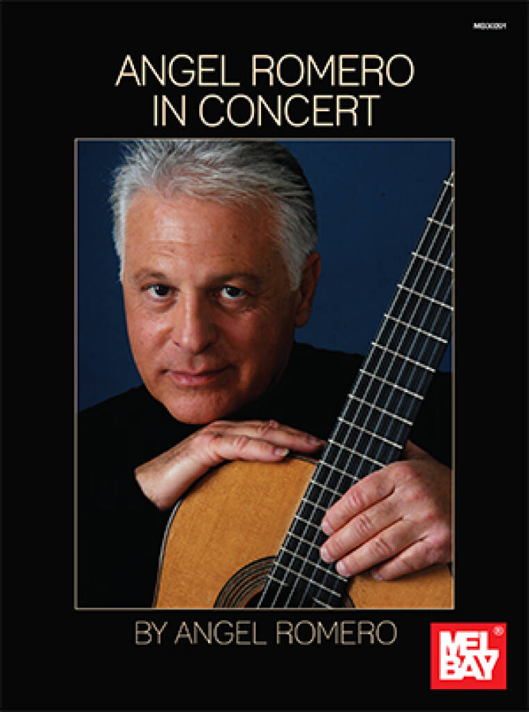 Angel Romero: Angel Romero: In Concert: Solo pour Guitare
