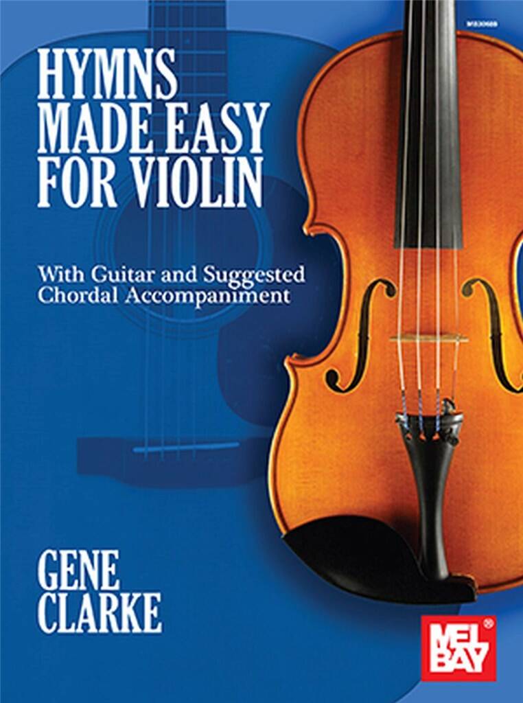Gene Clarke: Hymns Made Easy for Violin: Solo pour Violons