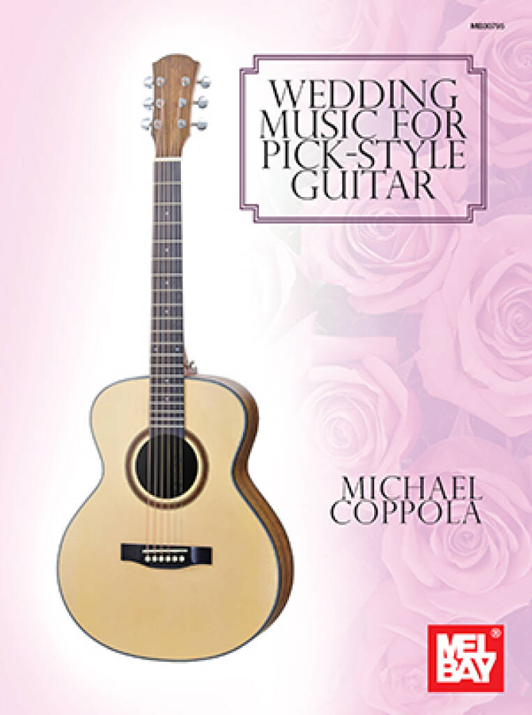 Michael Coppola: Wedding Music for Pick-Style Guitar: Solo pour Guitare