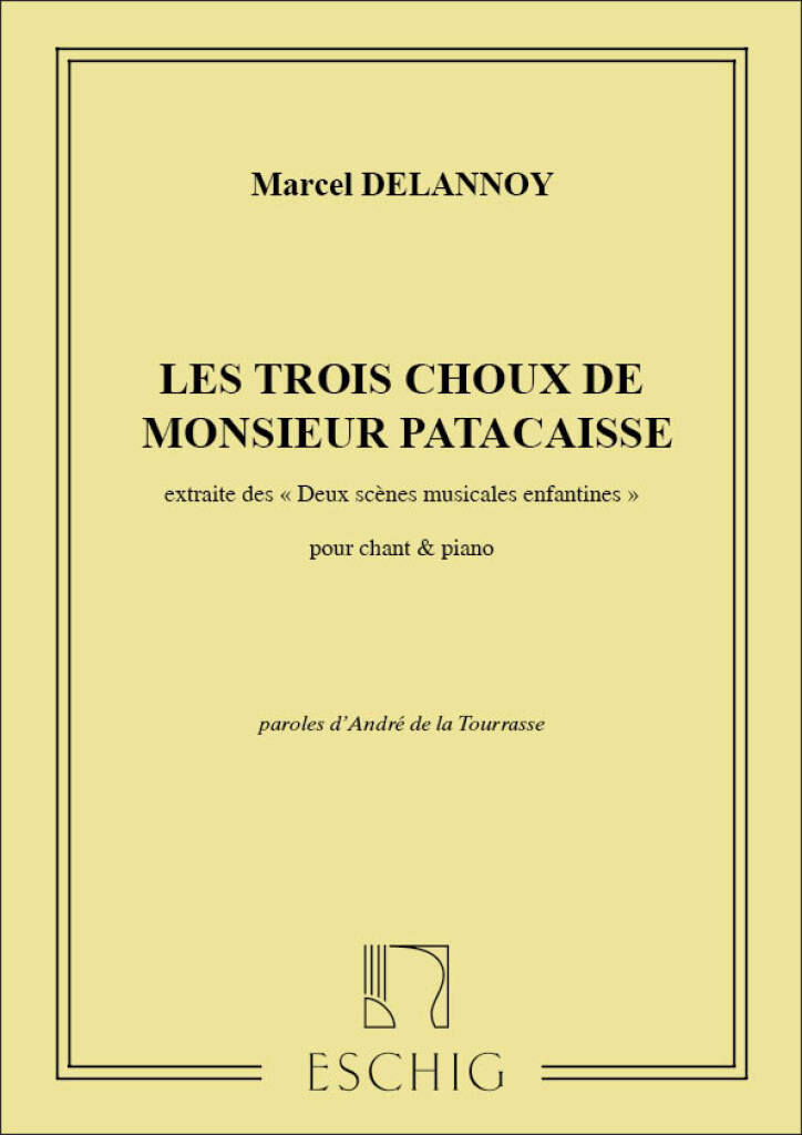 Marcel Delannoy: Les 3 Choux: Chant et Piano