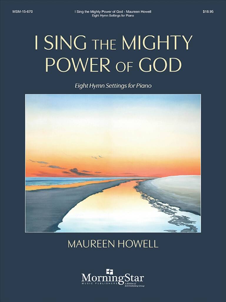Maureen Howell: I Sing the Mighty Power of God: Solo de Piano