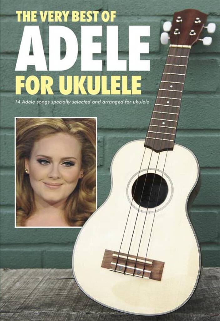 Adele: The Very Best of Adele For Ukulele: Solo pour Ukulélé