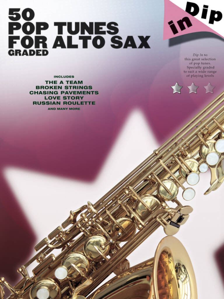 Dip In 50 Pop Tunes for Alto Sax: Saxophone Alto