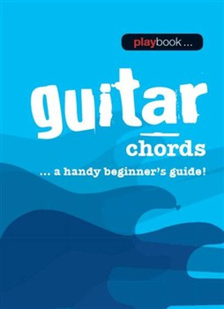 Playbook Guitar Chords - A Handy Beginner’s Guide!
