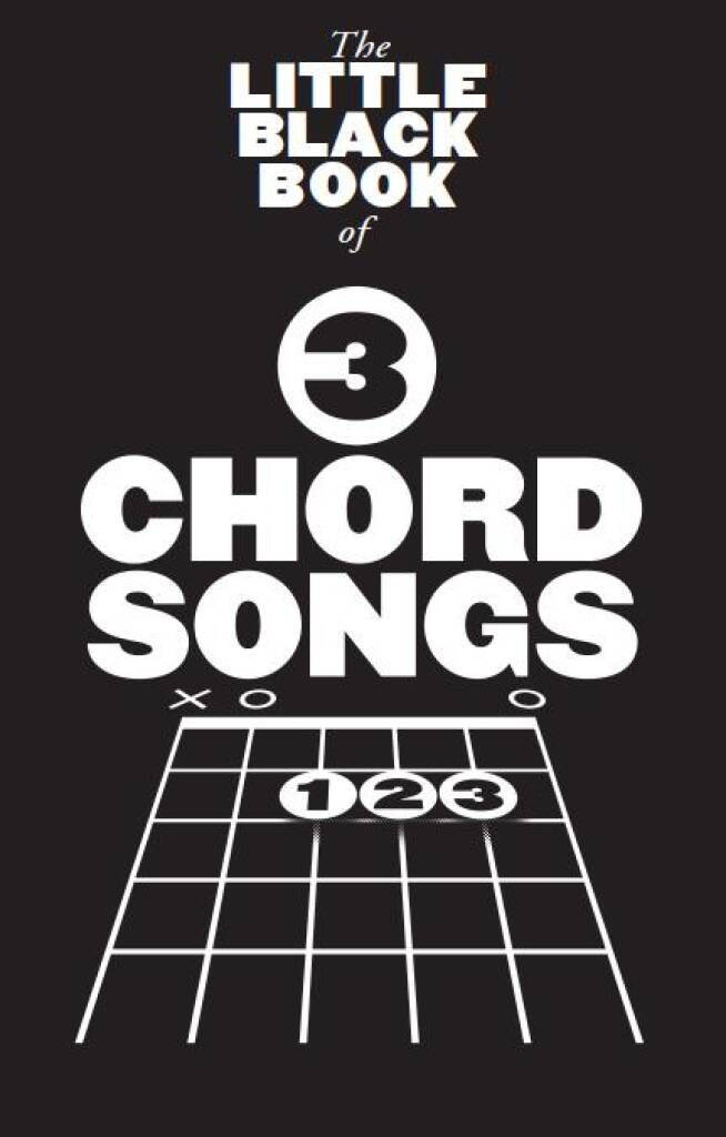 The Little Black Songbook: 3 Chord Songs: Mélodie, Paroles et Accords