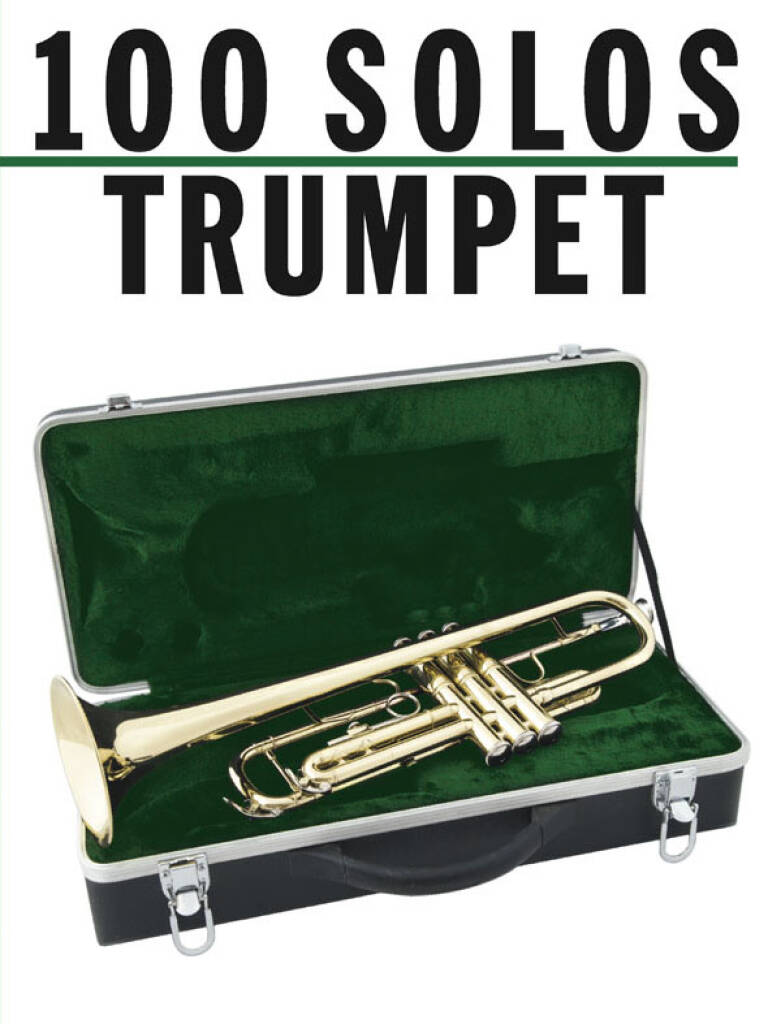 100 Solos: Trumpet: (Arr. Robin de Smet): Solo de Trompette