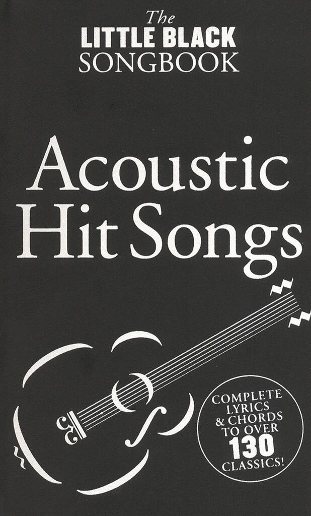 The Little Black Songbook: Acoustic Hits: Mélodie, Paroles et Accords