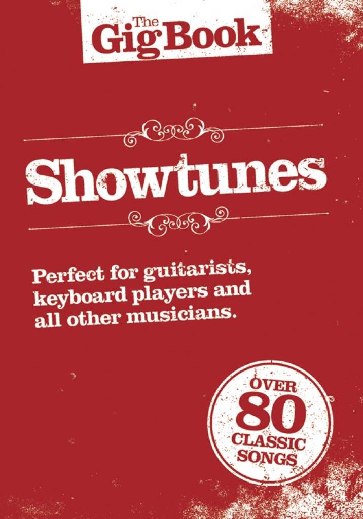 The Gig Book: Showtunes: Chant et Guitare