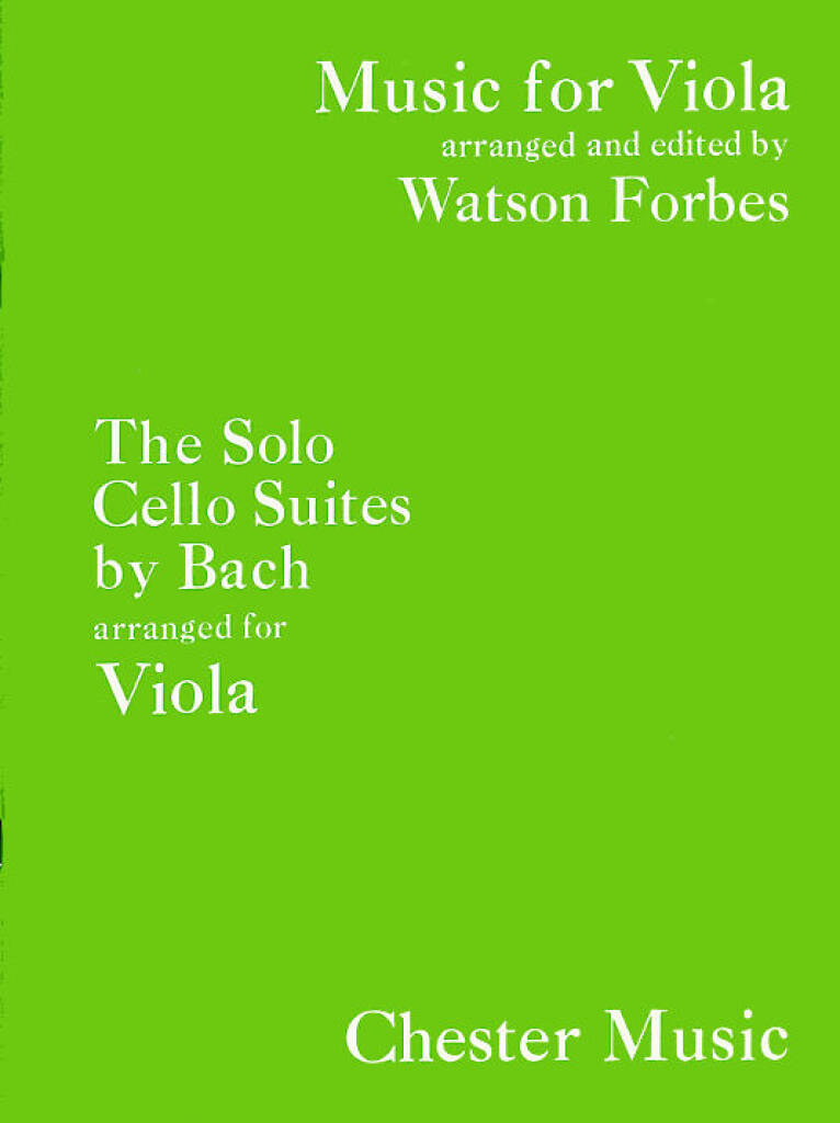 Johann Sebastian Bach: The Solo Cello Suites (Viola): Arr. (Watson Forbes): Solo pour Alto