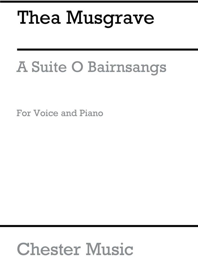 Thea Musgrave: A Suite O Bairnsangs: Chant et Piano