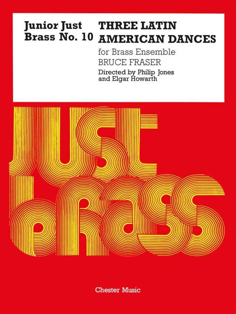 Bruce Fraser: Three Latin American Dances: Ensemble de Cuivres