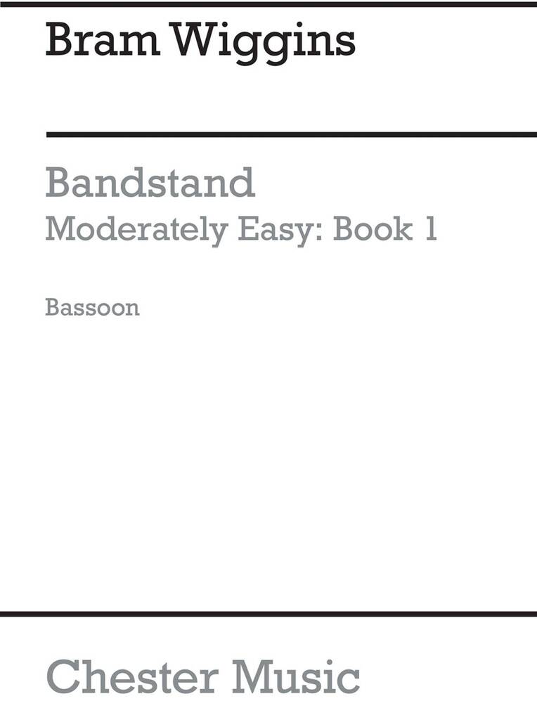 Bandstand Moderately Easy Book 1 (Bassoon): Orchestre d'Harmonie