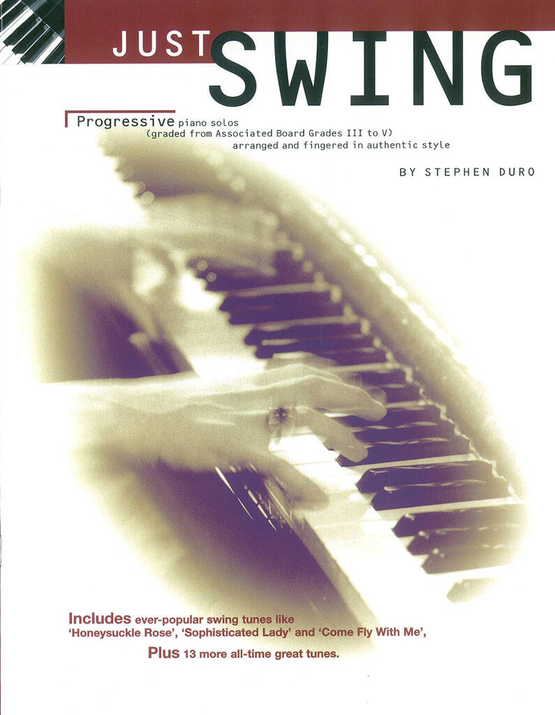 Stephen Duro: Just Swing: Progressive Piano Solos Grades III - V: Piano and Accomp.