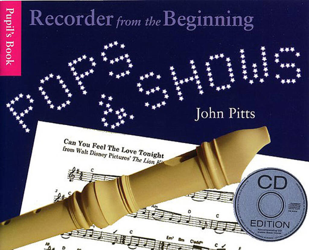 Recorder From The Beginning: Pops And Shows CD Ed.: (Arr. John Pitts): Flûte à Bec Soprano