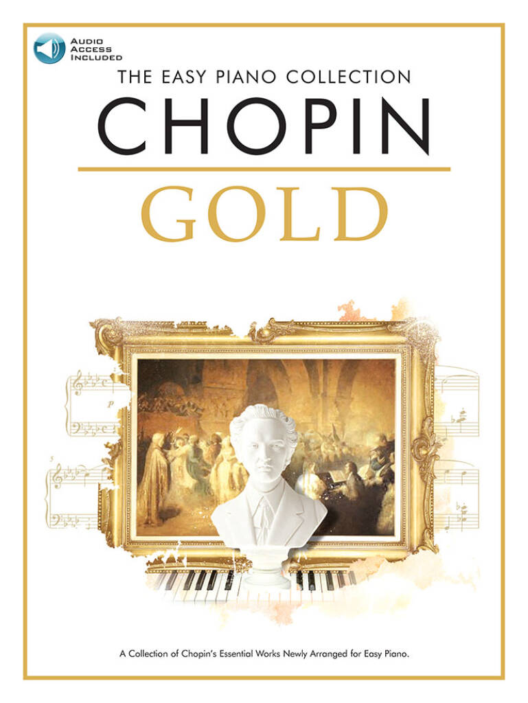 Frédéric Chopin: The Easy Piano Collection Chopin Gold (CD Edition): Piano Facile