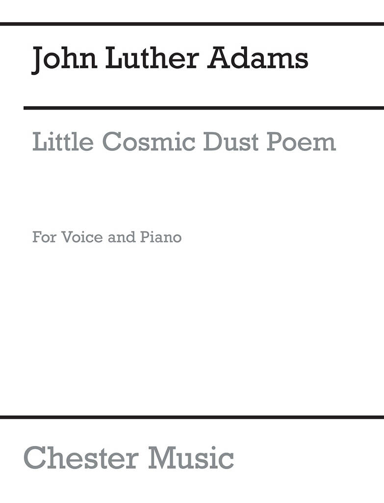 John Luther Adams: Little Cosmic Dust Poem: Chant et Piano