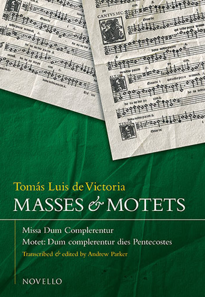 Tomás Luis de Victoria: Masses And Motets - Missa Dum Complerentur: Chœur Mixte et Accomp.