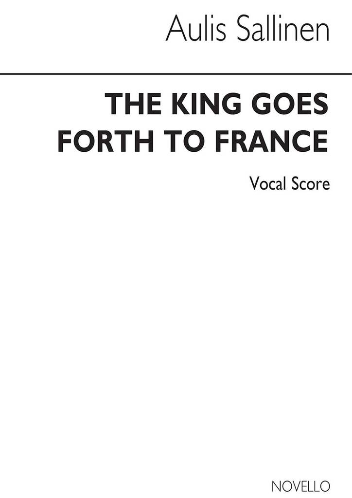 Aulis Sallinen: King Goes Forth: Solo pour Chant