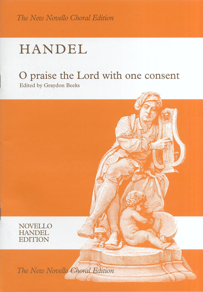 Georg Friedrich Händel: O Praise The Lord With One Consent: Chœur Mixte et Piano/Orgue