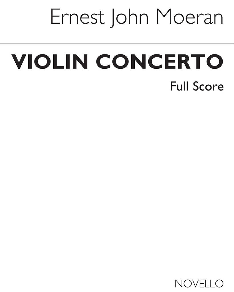 E.J. Moeran: Concerto For Violin: Orchestre et Solo