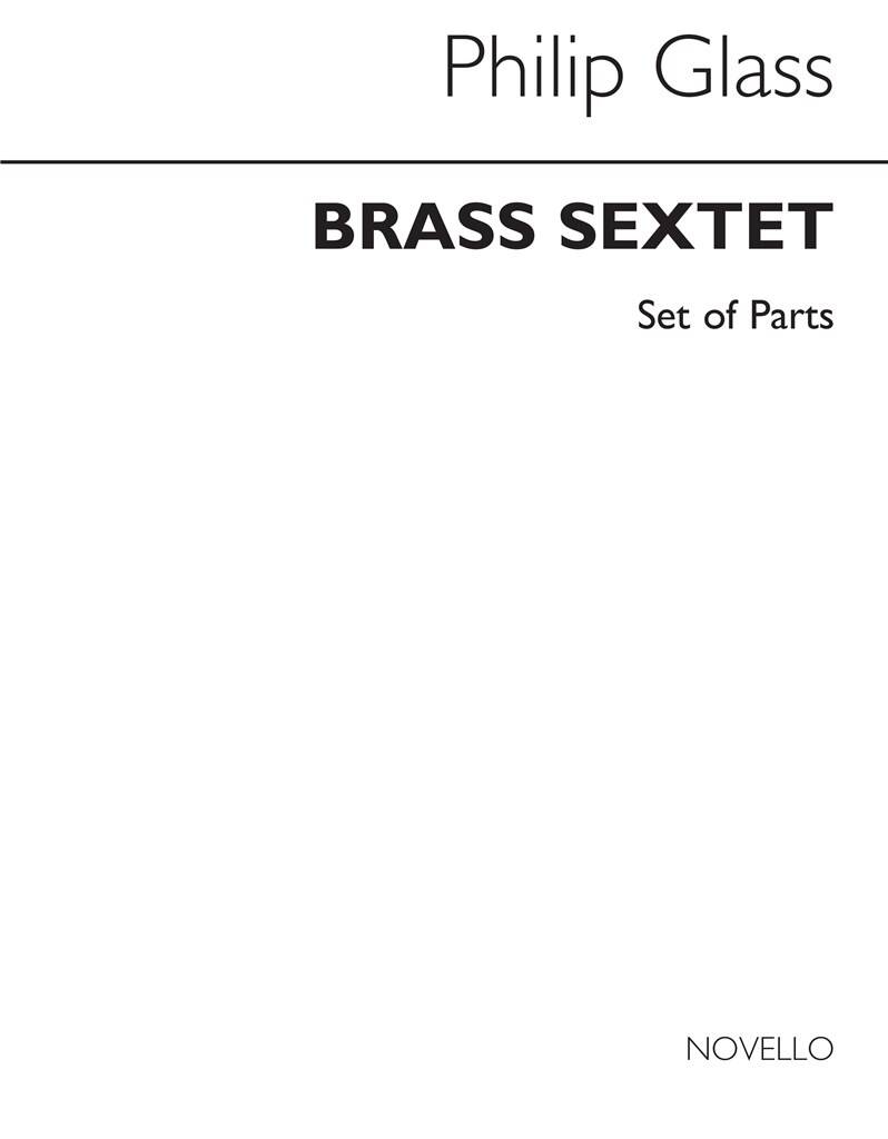 Philip Glass: Brass Sextet (Parts): Ensemble de Cuivres