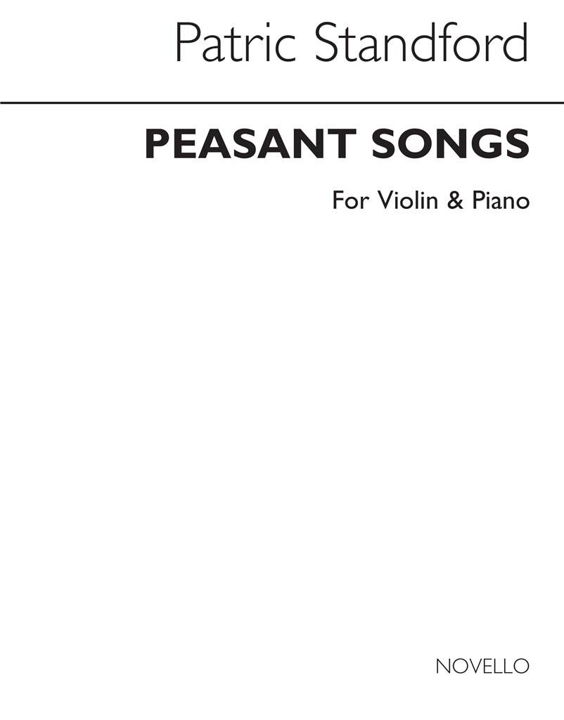 Patric Standford: Peasant Songs for Violin And Piano: Violon et Accomp.