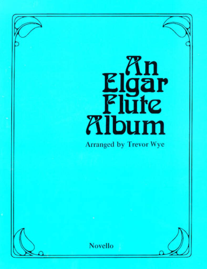 An Elgar Flute Album: Flûte Traversière et Accomp.