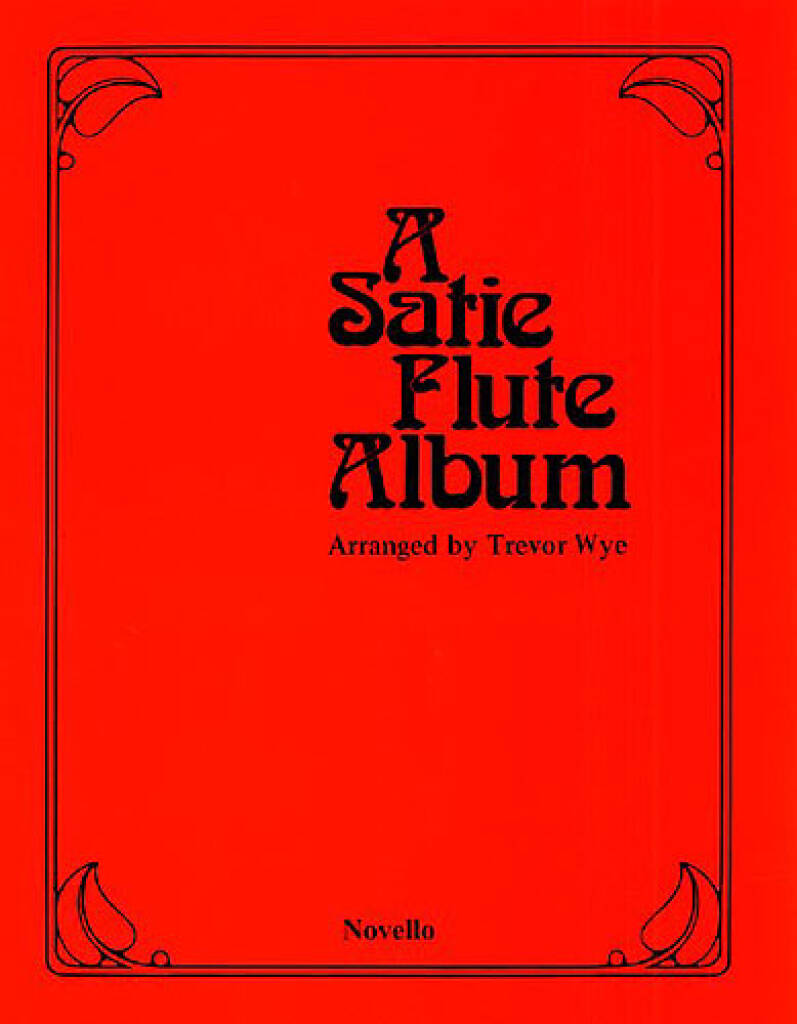 A Satie Flute Album: Flûte Traversière et Accomp.