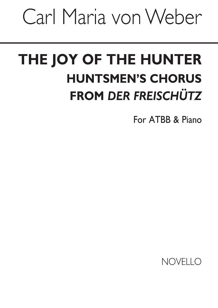Carl Maria von Weber: The Joy Of The Hunter: Voix Basses et Piano/Orgue