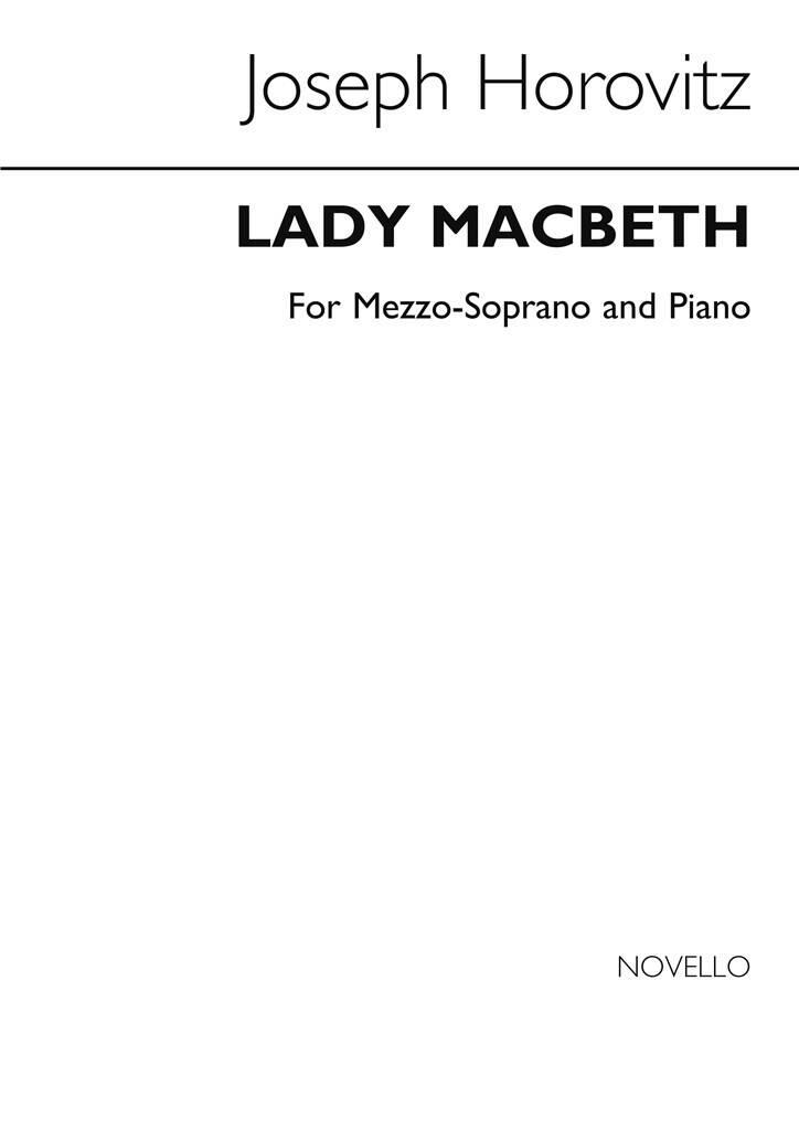 Joseph Horovitz: Lady Macbeth - A Scena: Chant et Piano
