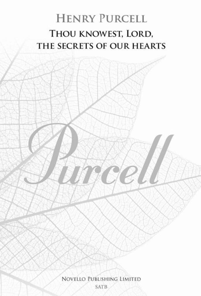 Henry Purcell: Thou Knowest, Lord, The Secrets Of Our Hearts: Chœur Mixte et Piano/Orgue