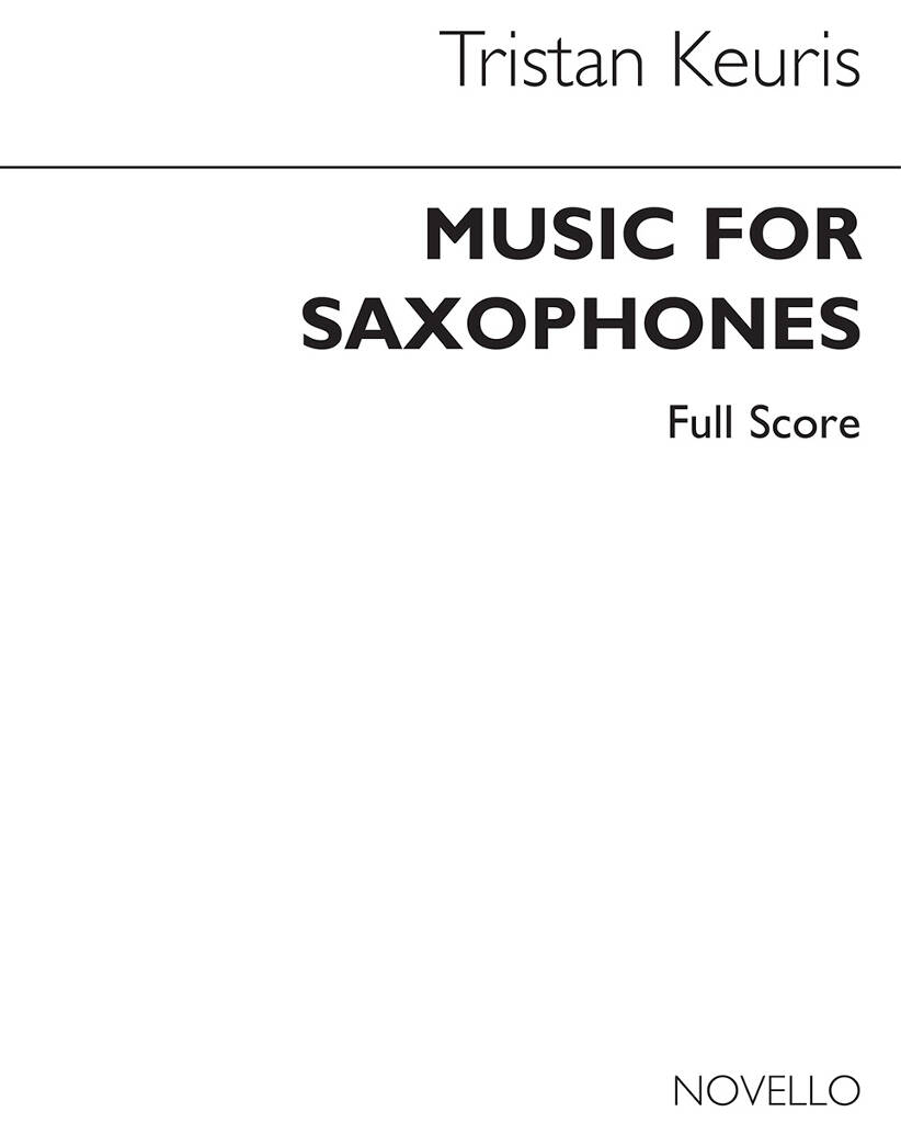 Tristan Keuris: Music For Saxophones: Saxophone