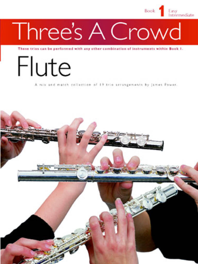 Three's A Crowd: Book 1 Flute: Vents (Ensemble)