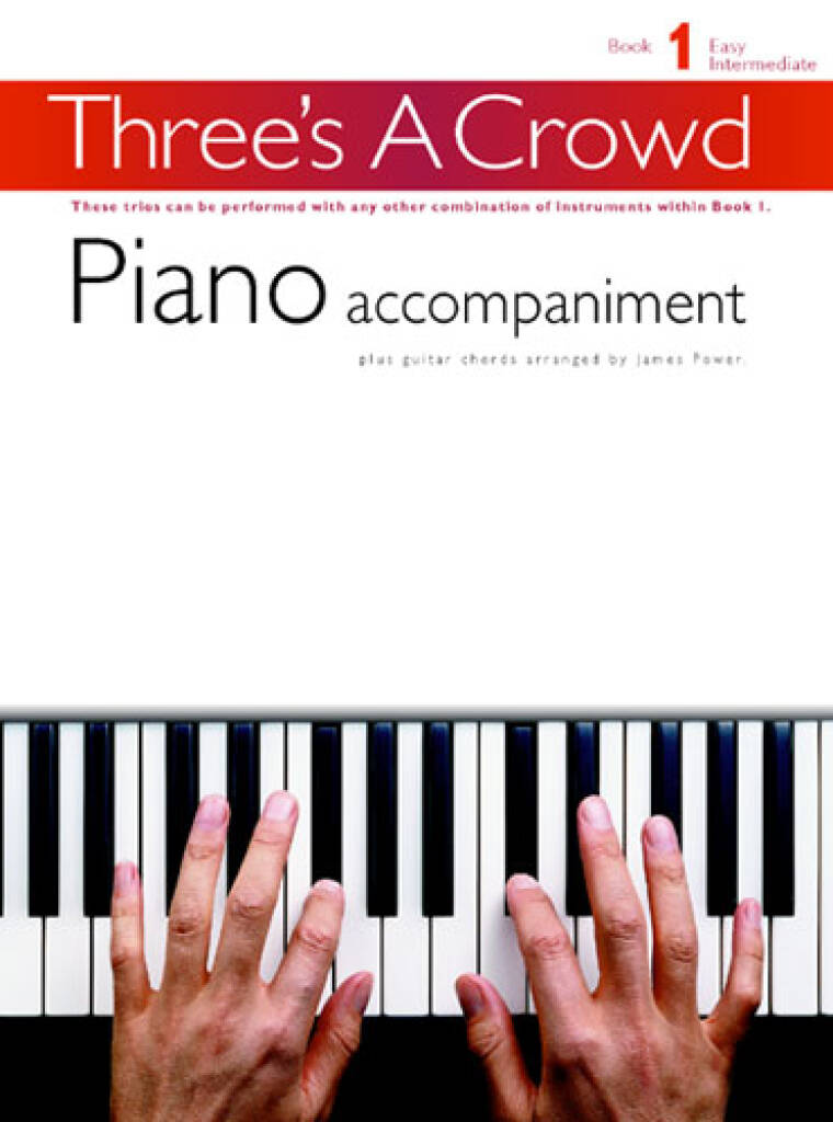 Three's A Crowd: Book 1 Piano Accompaniment: Solo de Piano