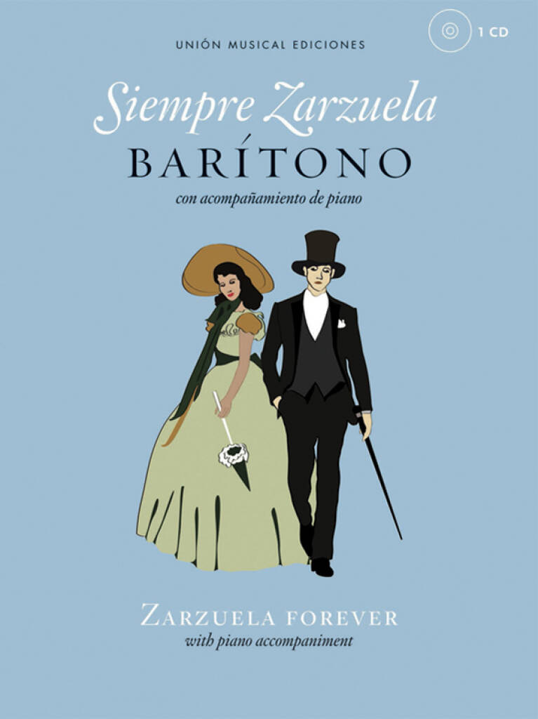 Siempre Zarzuela (Zarzuela Forever): Chant et Piano