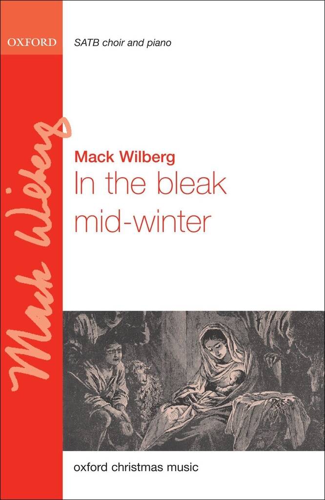 Mack Wilberg: In The Bleak Mid-Winter: Chœur Mixte et Accomp.