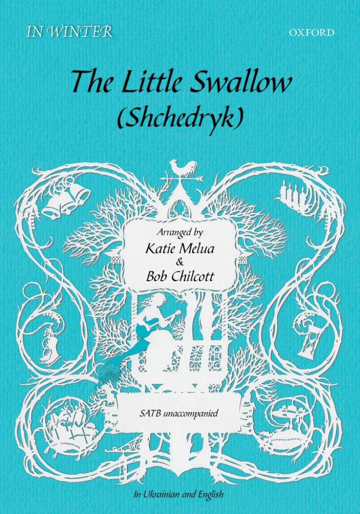 Katie Melua: The Little Swallow/Shchedryk: Chœur Mixte et Accomp.